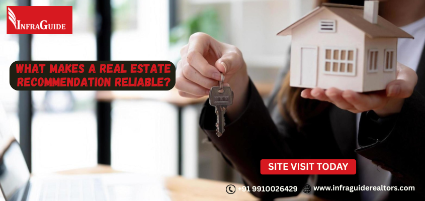 What Makes a Real Estate Recommendation Reliable?