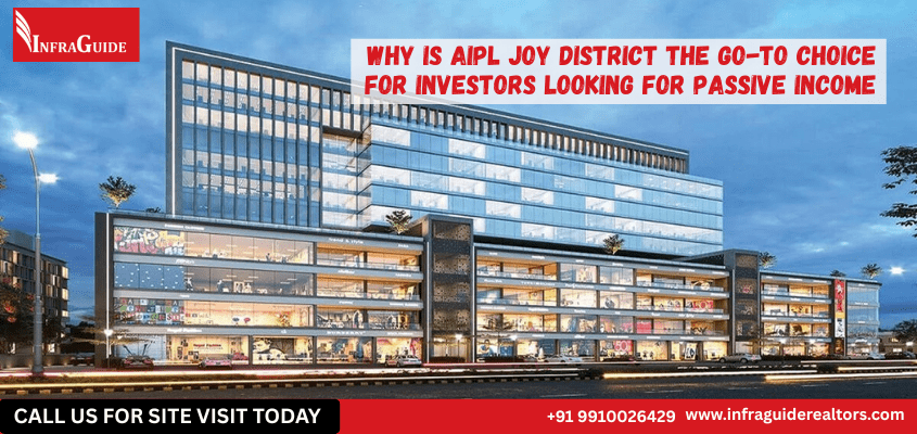 Why Is AIPL Joy District The Go-To Choice For Investors Looking For Passive Income